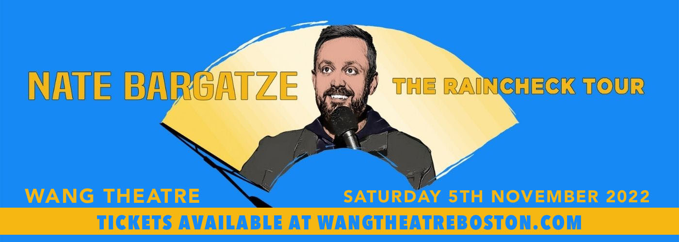 Nate Bargatze Tickets 5th November Wang Theatre in Boston