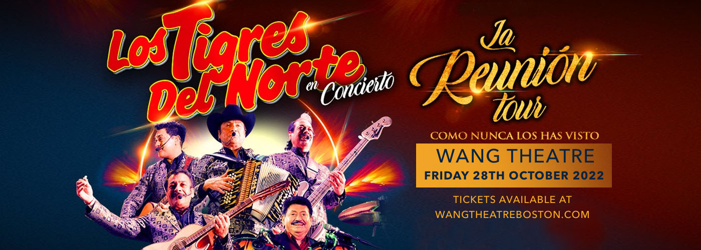 Los Tigres Del Norte Tickets | 28th October | Wang Theatre In Boston