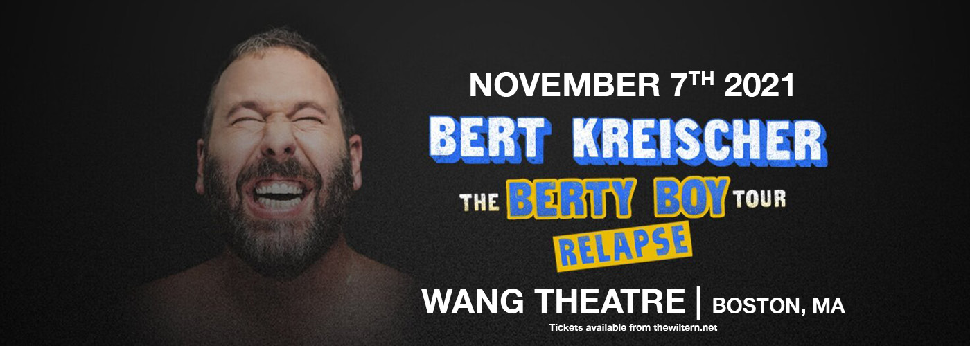 Bert Kreischer The Berty Boy Relapse Tour Tickets 7th November