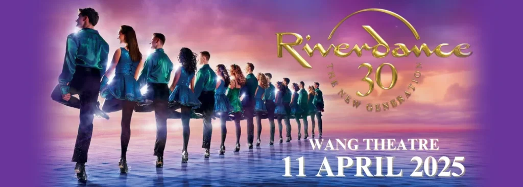 Riverdance 30 at Wang Theater At The Boch Center