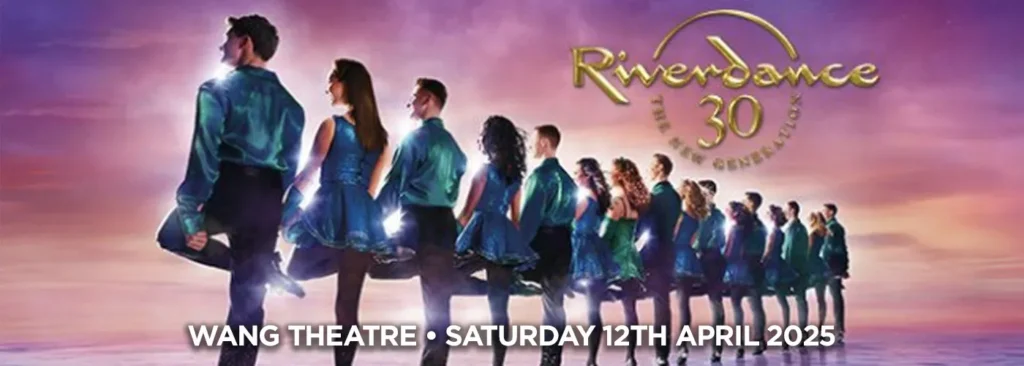 Riverdance 30 at Wang Theater At The Boch Center