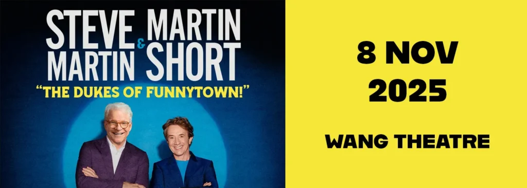 Steve Martin & Martin Short at Wang Theater At The Boch Center